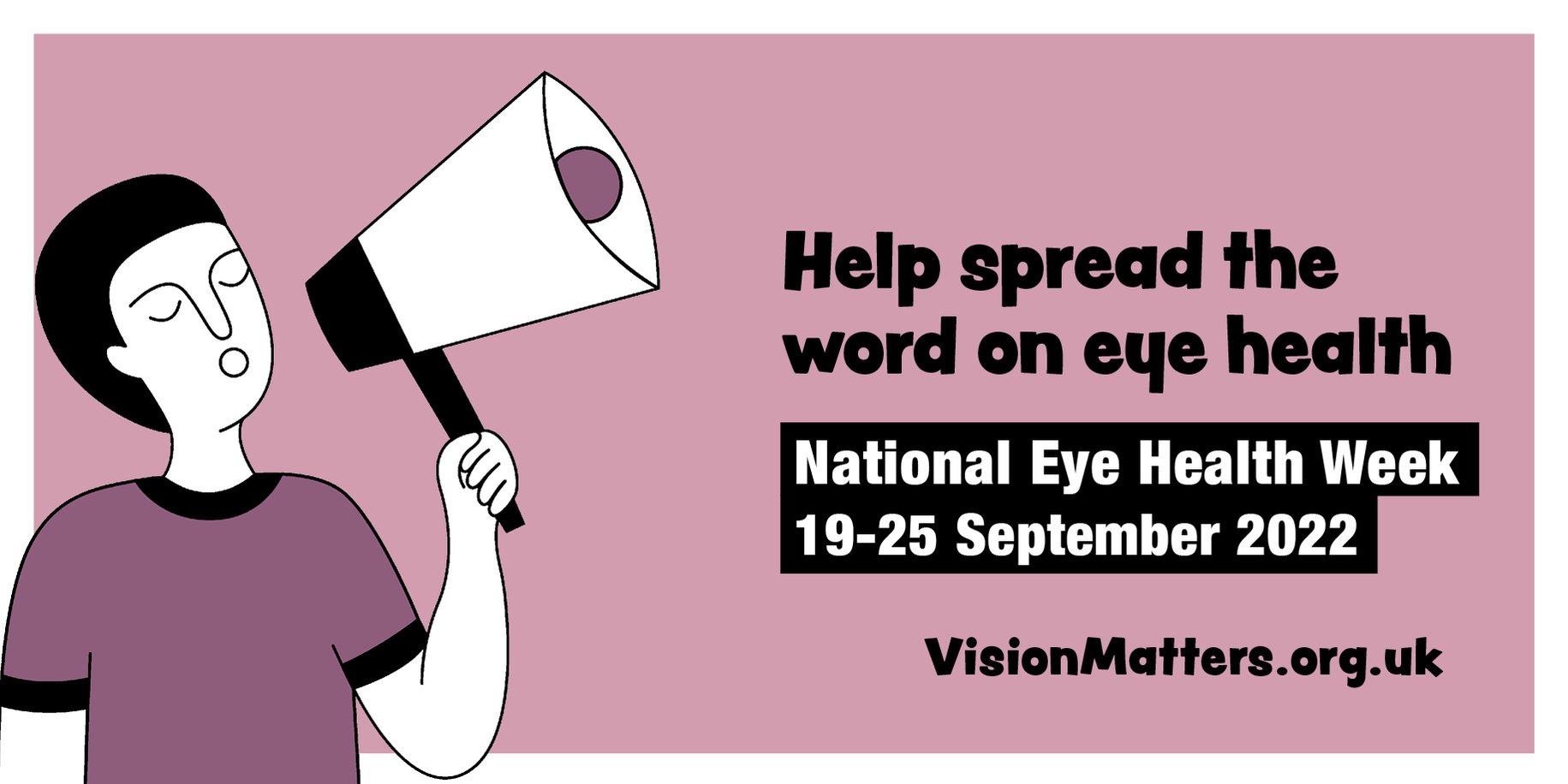 National Eye Health Week 2022. Looking after your eyes. Healthwatch