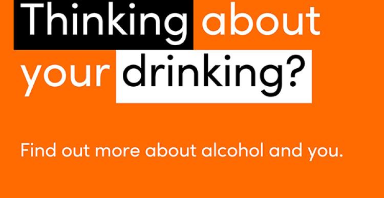 Thinking about your drinking? Find out more about alcohol and you. www.alcoholchange.org.uk