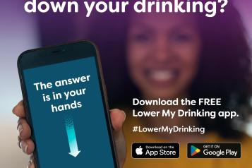 Woman holding a mobile phone, showing the screen with the words, ‘The answer is in your hands’. Want help to cut your drinking? Download the FREE Lower My Drinking app. #LowerMyDrinking 
