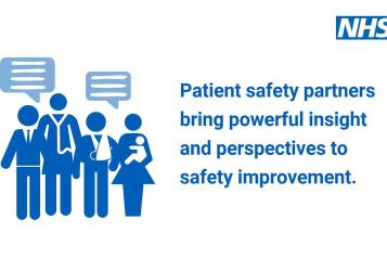 NHS logo. Patient safety partners bring powerful insight and perspectives to safety improvement