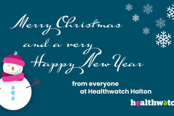 Merry Christmas and a very Happy New Year from everyone at Healthwatch Halton