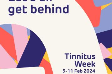 'Let's all get behind Tinnitus week 5-11 Feb 2024. supported by LENIRE sooth tinnitus. Tinnitus UK logo Support. Research. Prevent.' 
