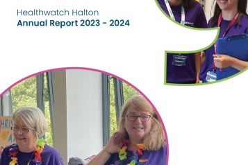 Front cover image of the Healthwatch Halton Annual Report for 2023 to 2024, showing two photos of smiling Healthwatch staff and volunteers. 'The value of listening'. 