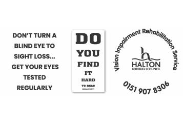 Promotional poster for vision impairment awareness. The left side reads, 'DON’T TURN A BLIND EYE TO SIGHT LOSS... GET YOUR EYES TESTED REGULARLY.' The right side shows a stylized eye chart with bold letters reducing in size spelling out 'DO YOU FIND IT HARD TO READ SMALL PRINT?' Below the chart is the logo and contact details for the Halton Borough Council Vision Impairment Rehabilitation Service. 0151 907 8306