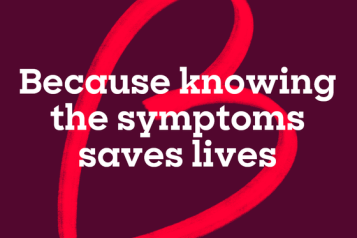 'Because knowing symptoms saves lives' 